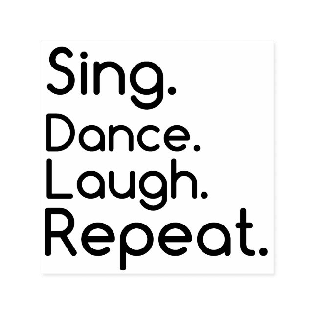 SELLO AUTOMÁTICO SING DANCE LAUGH REPETIR (Diseño)