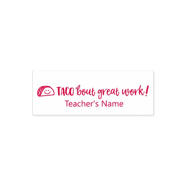 Sello Automático Taco 'acerca del gran trabajo (Diseño)