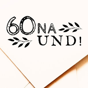 Sello De Caucho 60 Na und Divertido Cumpleaños 60 Alemán Deutch