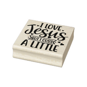 Sello De Caucho Amo a Jesús pero digo malas palabras un poco