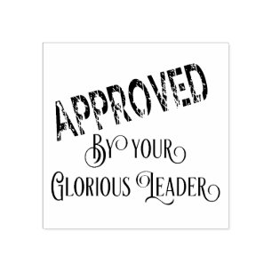 Sello De Caucho Aprobado por su líder glorioso