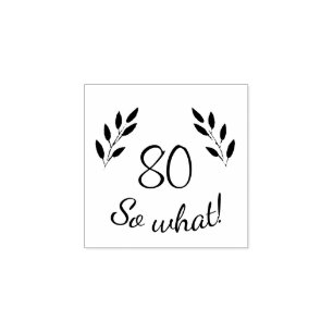 Sello De Caucho Cumpleaños 80 Divertidas Motivadoras Ramas Rústica