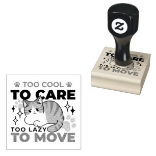 Sello De Caucho Demasiado Guay para preocuparse, demasiado perezos