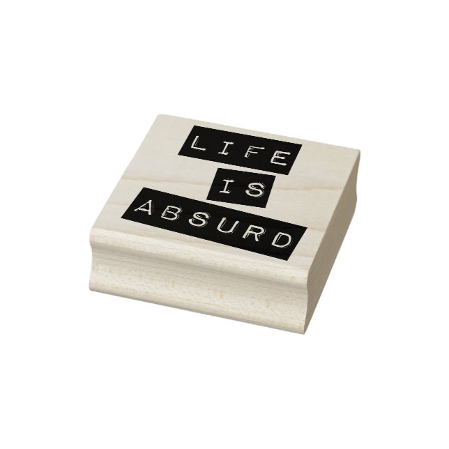 Sello De Caucho La vida es absurda (Sello)