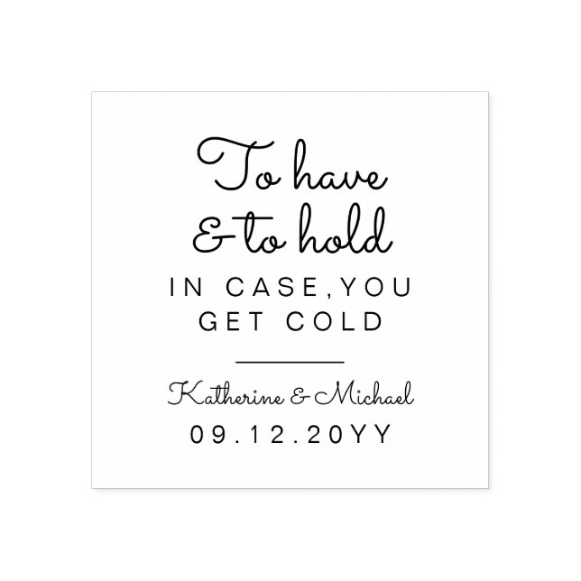 Sello De Caucho Tener y mantener en Funda te dan un favor frío (Impresión)