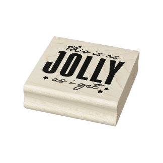 Sello De Caucho This is as Jolly as I get