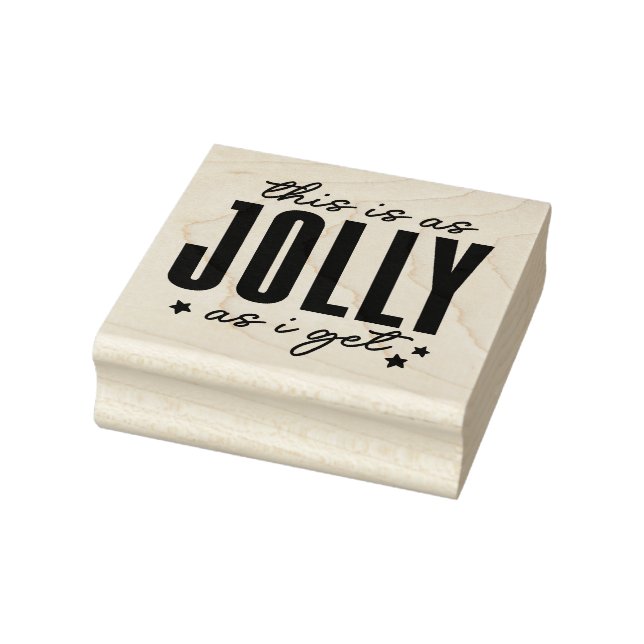 Sello De Caucho This is as Jolly as I get (Sello)