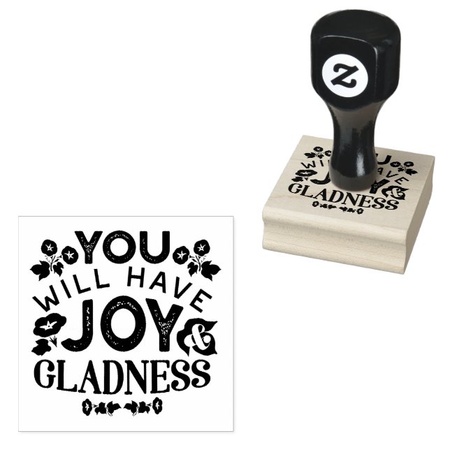 Sello De Caucho You Will Have Joy and Gladness Inspirational Quote (Sellado)