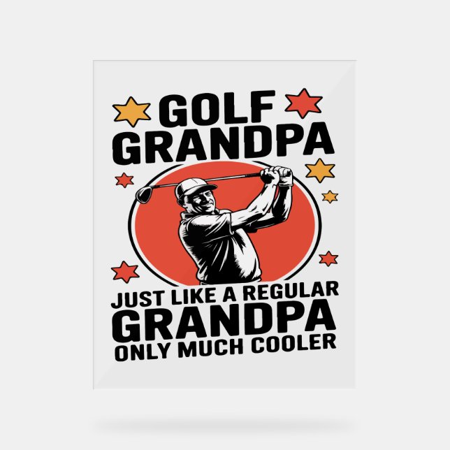 Señal Acrílica Abuelo de golf igual que un abuelo normal (Anverso)