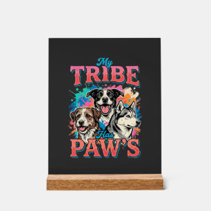 Señal Acrílica Amante de los Perros Mi Tribu Tiene Patas