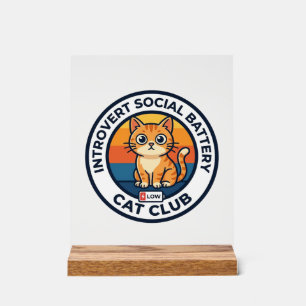 Señal Acrílica Batería Social de Introvertido Gato Diseño de Gati