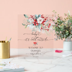 Señal Acrílica Bebé, hace frío fuera de la floral bienvenida a Ba