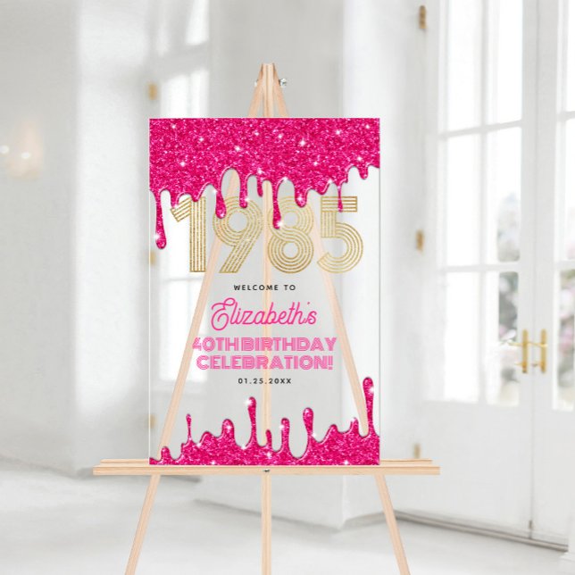 Señal Acrílica Bienvenida 40 cumpleaños Brillo Rosa 1985 (1985 Pink Glitter Drip 40th Birthday Welcome Acrylic Sign)