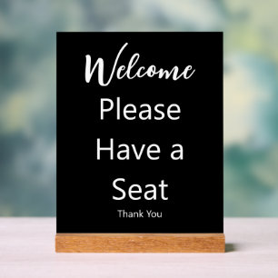 Señal Acrílica Bienvenida Por favor ten un asiento Gracias Negro 