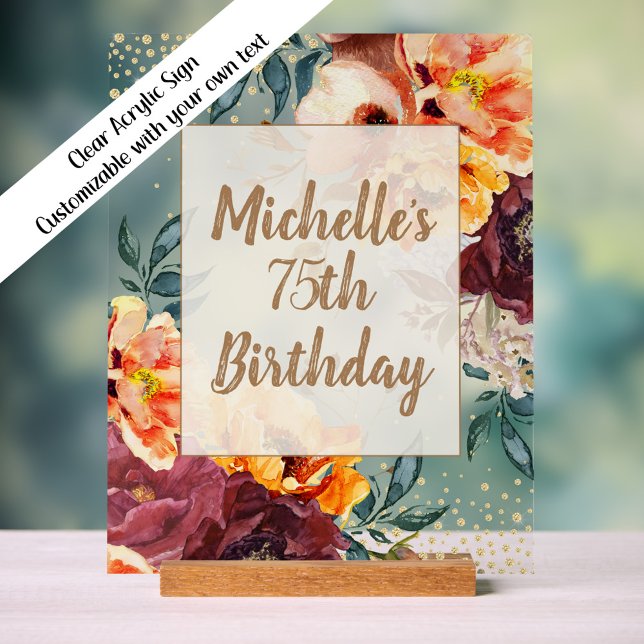 Señal Acrílica Borgoña Naranja Floral Gold Birday (Orange and burgundy floral clear acrylic birthday sign with customizable text)
