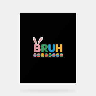 Señal Acrílica Bruh Easter Bunny Cute Meme Para Niños _12