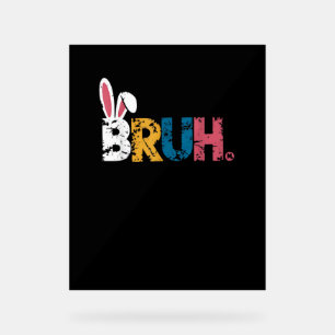 Señal Acrílica Bruh Easter Bunny Cute Meme Para Niños _6