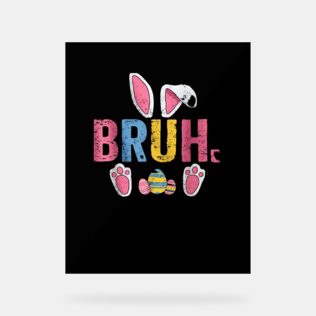 Señal Acrílica Bruh Easter Bunny Cute Meme Para Niños _7 (Anverso)
