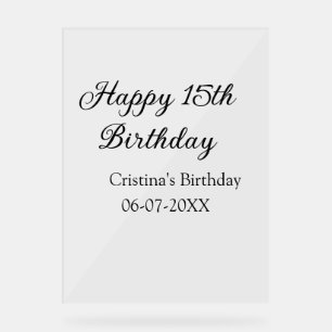 Señal Acrílica caligrafía simple mínimo feliz 15 cumpleaños