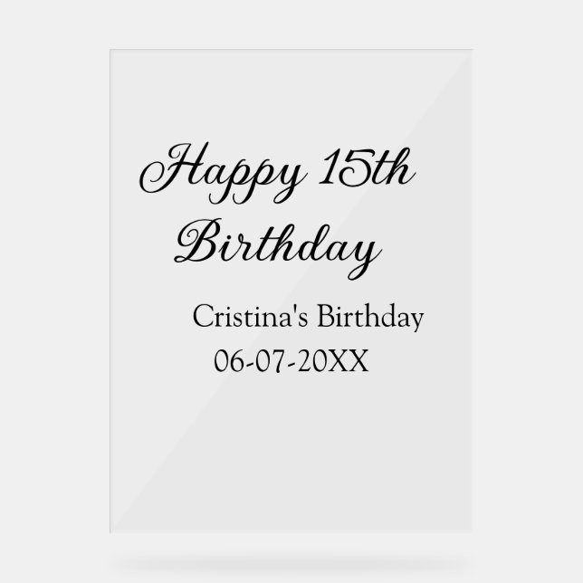 Señal Acrílica caligrafía simple mínimo feliz 15 cumpleaños (Anverso)