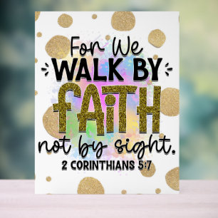 Señal Acrílica Caminar por Faith Bible Verse