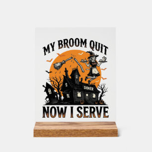 Señal Acrílica Camisa de camarera de Halloween Escoba Rota Humor_