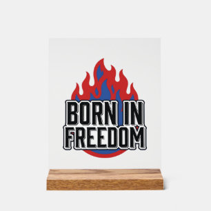 Señal Acrílica Camiseta de grabado vintage Born In Freedom Flame 