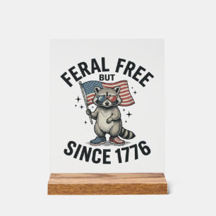 Señal Acrílica Camiseta Patriótica de Mapache Salvaje pero Libre