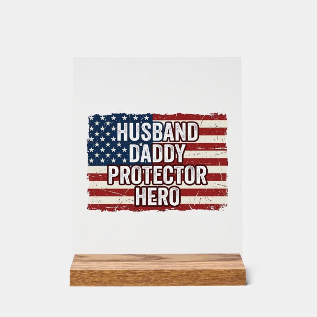 Señal Acrílica Camiseta Patriótica Marido Papá Protector Héroe Ba (Anverso)