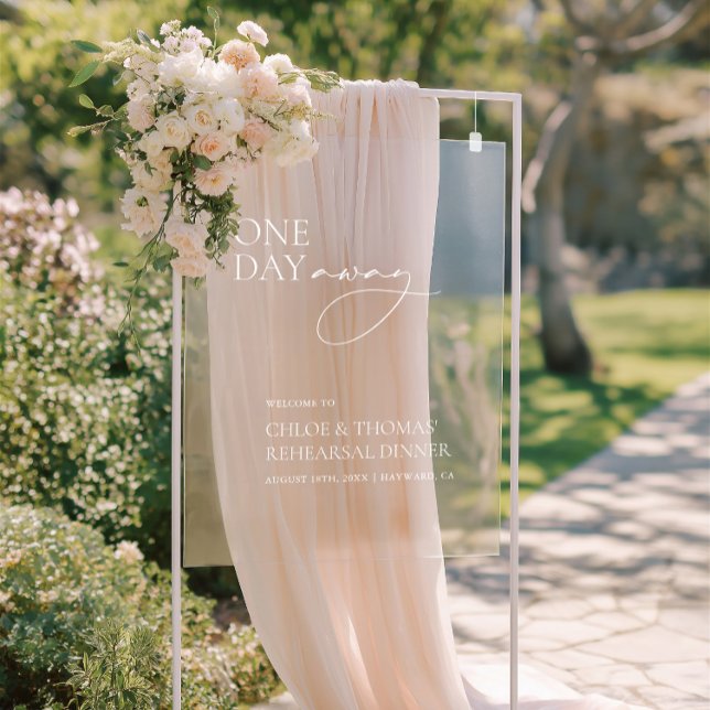 Señal Acrílica Cartel de bienvenida acrílico de la cena de ensayo (One Day Away Rehearsal Dinner Acrylic Welcome Sign)