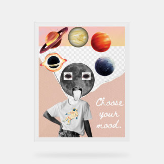Señal Acrílica Choose Your Mood Galaxy Astronaut Space Poster