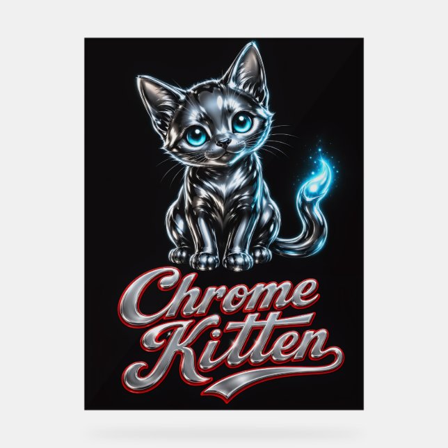 Señal Acrílica Chrome Kitten Perfección Pura (Anverso)