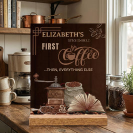 Señal Acrílica Coffee First Then Everything Else Kitchen Rule