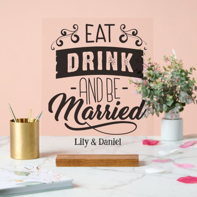 Señal Acrílica comer beber y estar casado boda  (Boda)
