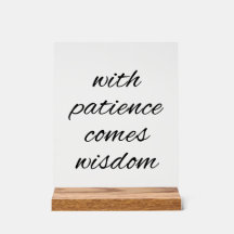 Con Rótulo acrílico de paciencia