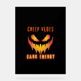 Señal Acrílica Creep Vibes Dark Energy _ Trendy Horror Streetwear