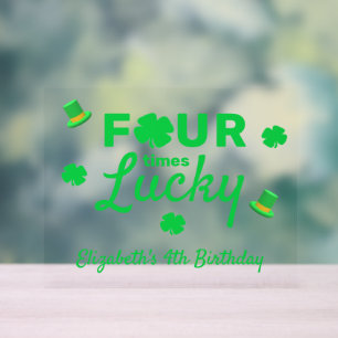 Señal Acrílica Cuatro veces afortunado cuarto cumpleaños