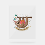 Señal Acrílica Cute Funny Sloth Happy Birthday<br><div class="desc">Cute Funny Sloth Happy Birthday</div>