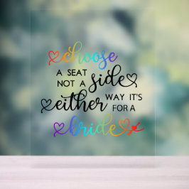 Señal Acrílica Cute Script Arcoíris Elige un Asiento Boda Lesbian