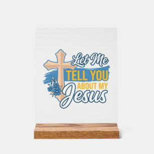 Señal Acrílica Déjame contarte sobre mi camiseta cristiana de Jes