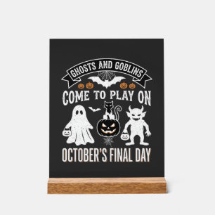 Señal Acrílica Día Final de Halloween de Fantasmas y Duendes de O