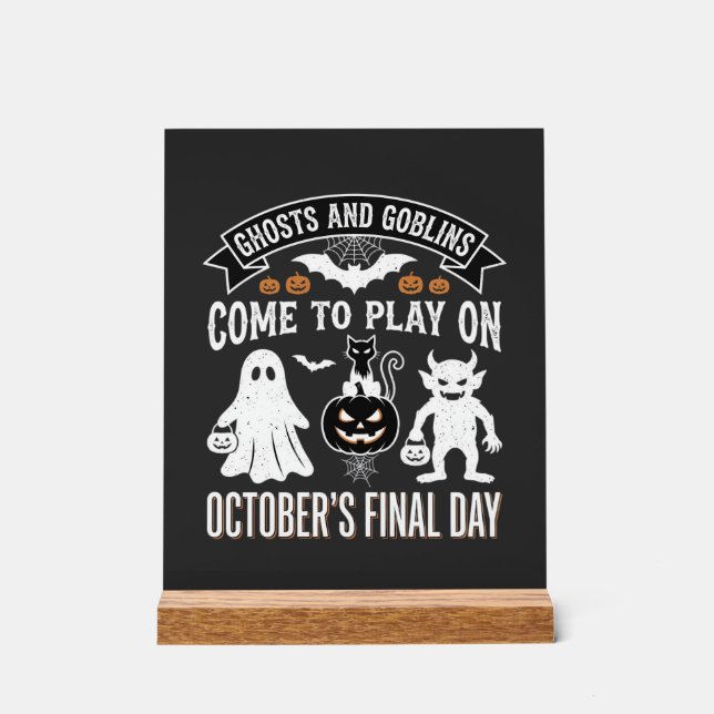 Señal Acrílica Día Final de Halloween de Fantasmas y Duendes de O (Anverso)