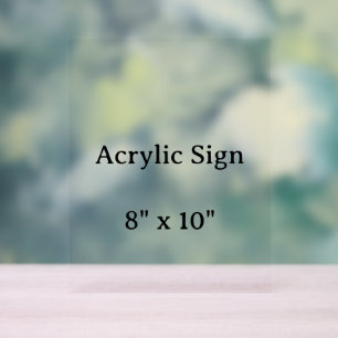 Señal Acrílica Diseñe su propio 8" x 10" personalizado