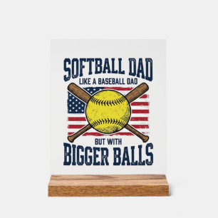Señal Acrílica Diseño de camiseta Vintage Softball Dad Bigger Bal