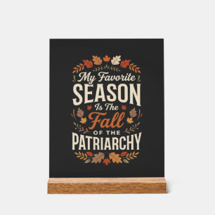 Señal Acrílica Diseño de cita otoñal feminista de la caída del pa