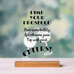 Señal Acrílica Diversión Pimp Tus Instrucciones Prosecco Cocktail