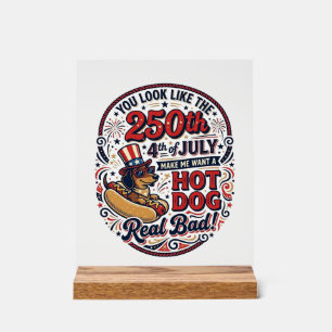 Señal Acrílica Divertido 250º 4 de Julio Hot Dog Dachshund
