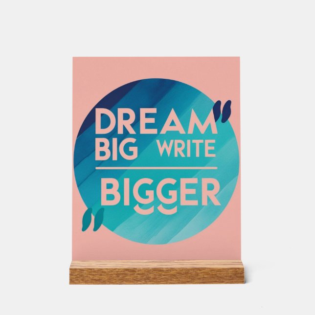 Señal Acrílica Dream Big Write Opción 2 (Anverso)