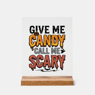 Señal Acrílica Dulces de Halloween Dame caramelos Llámame aterrad