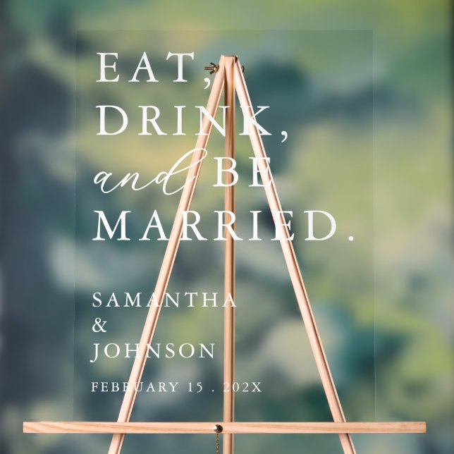 Señal Acrílica Eat Drink & Be Married Fun Modern Wedding Welcome (Neutral )